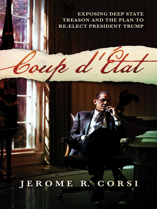 Title details for Coup d'État by Jerome R. Corsi - Available